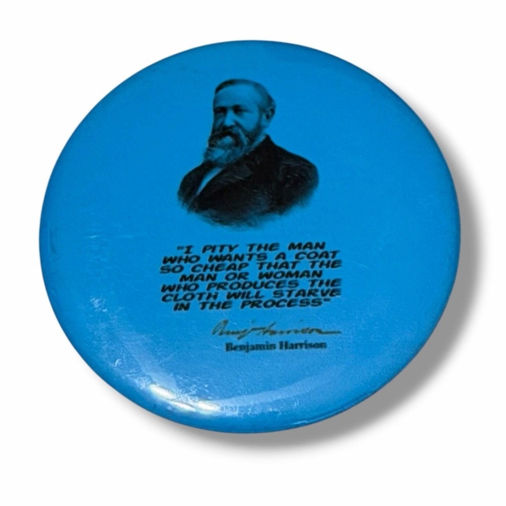 President Benjamin Harrison Quote Political Pinback Button B87